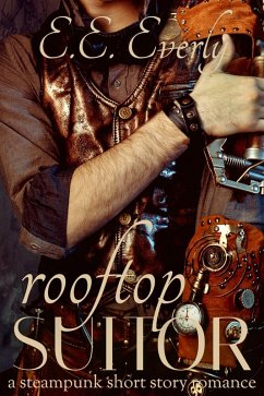 Rooftop Suitor (eBook, ePUB) - Everly, E. E.