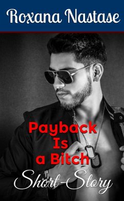 Payback Is a Bitch (Josh Aldridge - PI, #0) (eBook, ePUB) - Nastase, Roxana