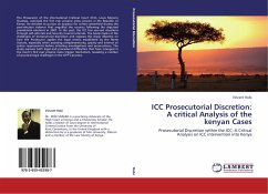 ICC Prosecutorial Discretion: A critical Analysis of the kenyan Cases - Robi, Vincent