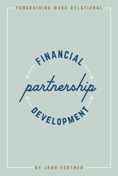 Financial Partnership Development (eBook, ePUB) - Fortner, Jenn