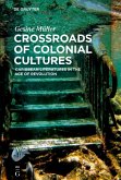 Crossroads of Colonial Cultures (eBook, ePUB)