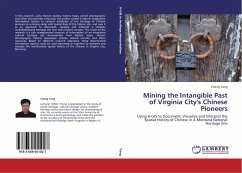 Mining the Intangible Past of Virginia City's Chinese Pioneers - Yang, Cheng