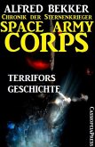 Space Army Corps: Terrifors Geschichte (eBook, ePUB)