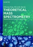 Theoretical Mass Spectrometry (eBook, ePUB)