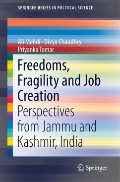 Freedoms, Fragility and Job Creation - Mehdi, Ali;Chaudhry, Divya;Tomar, Priyanka