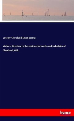 Visitors' directory to the engineering works and industries of Cleveland, Ohio