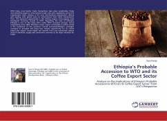 Ethiopia¿s Probable Accession to WTO and its Coffee Export Sector - Fereja, Sara