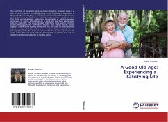 A Good Old Age: Experiencing a Satisfying Life - Thimann, Kaitlin