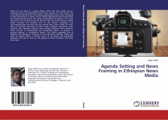 Agenda Setting and News Framing in Ethiopian News Media