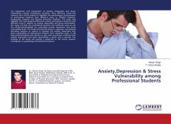 Anxiety,Depression & Stress Vulnerability among Professional Students - Singh, Vikram;Reddy, T. Onima