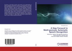 A Step Forward in Multi-granular Automatic Speech Recognition