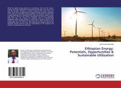 Ethiopian Energy: Potentials, Opportunities & Sustainable Utilization