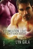 Assimilation, Love, and Other Human Oddities (Claimings, #2) (eBook, ePUB)