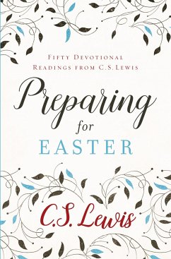 Preparing for Easter - Lewis, C. S.