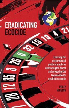 Eradicating Ecocide (eBook, ePUB) - Higgins, Polly