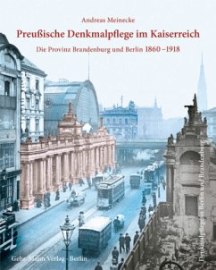 Preußische Denkmalpflege im Kaiserreich - Meinecke, Andreas