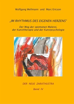 Im Rhythmus des eigenen Herzens - Wellmann, Wolfgang;Ericson, Marc