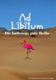 Ad Libitum Ad Libitum