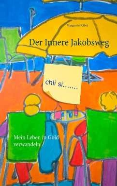 Der Innere Jakobsweg - Räber, Margarete