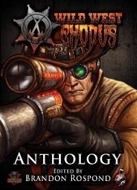 Wild West Exodus Anthology (eBook, ePUB) - Rospond, Brandon