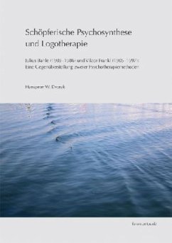 Schöpferische Psychosynthese und Logotherapie - Dvorak, Hanspeter W.