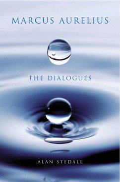 Marcus Aurelius: The Dialogues (eBook, PDF) - Stedall, Alan