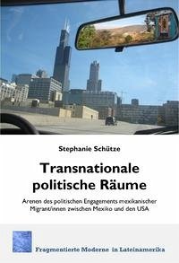 Transnationale politische Räume - Schütze, Stephanie