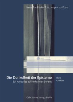 Dunkelheit der Episteme - Gründler, Hana