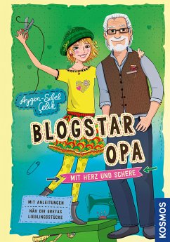 Blogstar Opa - Mit Herz und Schere (eBook, ePUB) - Çelik, Aygen-Sibel; Liepins, Carolin