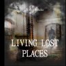 Living Lost Places - Bild 1