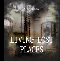 Living Lost Places - Woncka, Nicky
