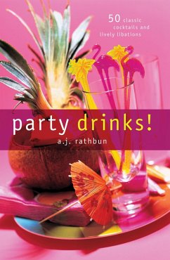 Party Drinks! (eBook, ePUB) - Rathbun, A. J.