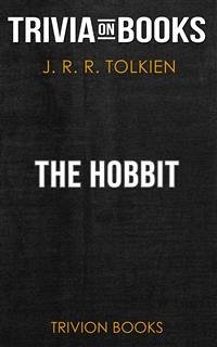 The Hobbit by J. R. R. Tolkien (Trivia-On-Books) (eBook, ePUB) - Books, Trivion