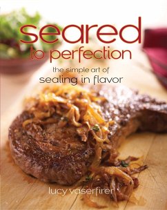 Seared to Perfection (eBook, ePUB) - Vaserfirer, Lucy Seared to Perfection (eBook, ePUB) - Vaserfirer, Lucy