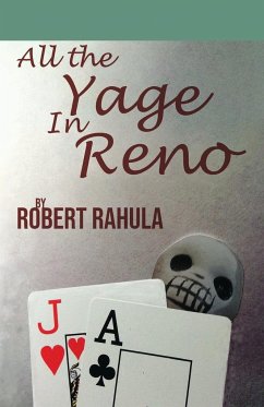 ALL THE YAGE IN RENO - Rahula, Robert