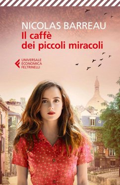 Il caffè dei piccoli miracoli - Barreau, Nicolas