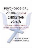 Psychological Science and Christian Faith : Insights and Enrichments from Constructive Dialogue (eBook, ePUB) Psychological Science and Christian Faith : Insights and Enrichments from Constructive Dialogue (eBook, ePUB)