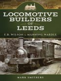 Locomotive Builders of Leeds (eBook, ePUB)