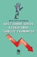 Kriz Darbe Savas - Durmus, Mustafa