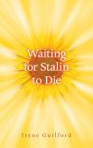 Waiting for Stalin to Die (eBook, ePUB) Waiting for Stalin to Die (eBook, ePUB)