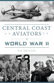 Central Coast Aviators in World War II (eBook, ePUB)