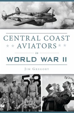 Central Coast Aviators in World War II (eBook, ePUB) - Gregory, Jim