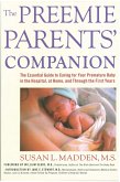 The Preemie Parents' Companion (eBook, ePUB) The Preemie Parents' Companion (eBook, ePUB)