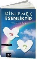 Dinlemek Esenliktir - Akdenizli Eryigit, Esen