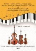 Piyano-Keman Viyola,Viyolonsel Piyano-San icin Türk Müzigi Düzenlemeleri ve Yayli Besli