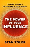 Power of Your Influence (eBook, ePUB) Power of Your Influence (eBook, ePUB)