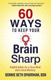 60 Ways to Keep Your Brain Sharp (eBook, ePUB)