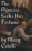 The Princess Seeks Her Fortune (eBook, ePUB)