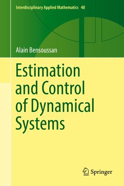 Estimation and Control of Dynamical Systems (eBook, PDF) - Bensoussan, Alain