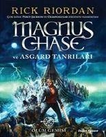 Magnus Chase ve Asgard Tanrilari Ölüm Gemisi - Riordan, Rick